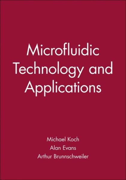 Cover for Michael Koch · Microfluidic Technology and Applications - Microtechnologies &amp; Microsystems (Gebundenes Buch) (2007)