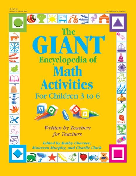 Cover for Kathy Charner · The Giant Encyclopedia of Math Activities: For Children 3 to 6 (Paperback Book) (2007)