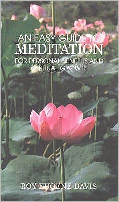 Cover for Roy Eugene Davis · Easy Guide to Meditation: For Personal Benefits &amp; More Satisfying Spiritual Growth (Paperback Book) [Revised edition] (1995)