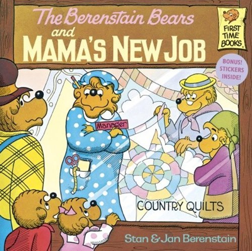 Cover for Stan Berenstain · The Berenstain Bears and Mama's New Job (Turtleback School &amp; Library Binding Edition) (Berenstain Bears First Time Chapter Books (Prebound)) (Hardcover bog) (1984)