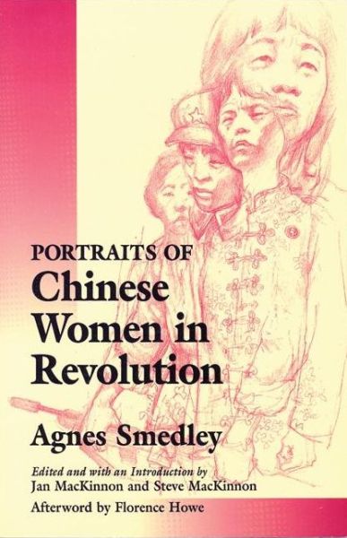 Cover for Agnes Smedley · Portraits of Chinese Women in Revolution (Paperback Book) [Reissue edition] (1993)