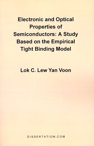 Cover for Lok C. Lew Yan Voon · Electronic and Optical Properties of Semiconductors: a Study Based on the Empirical Tight Binding Model (Paperback Bog) (1997)