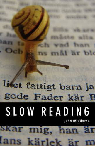 Cover for John Miedema · Slow Reading (Paperback Book) (2009)