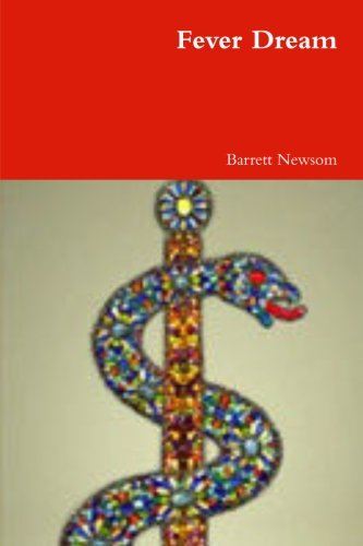 Cover for Barrett Newsom · Fever Dream (Paperback Book) (2011)