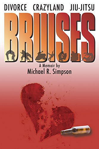 Cover for Mr. Michael R. Simpson · Bruises (Journey to Black Belt Series) (Volume 1) (Pocketbok) (2013)