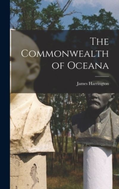 Cover for James Harrington · Commonwealth of Oceana (Book) (2022)