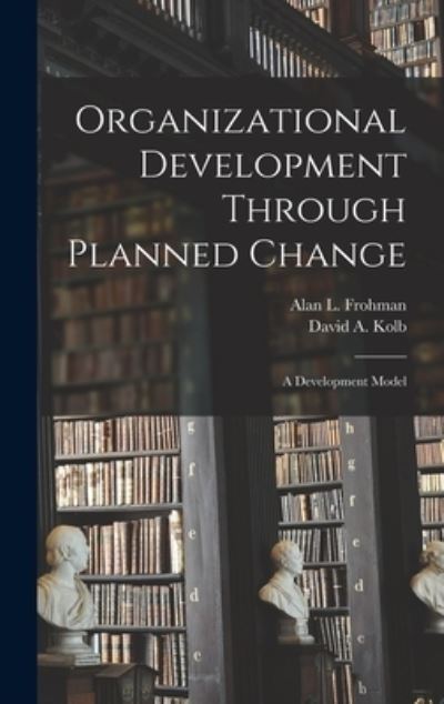 Cover for David A. Kolb · Organizational Development Through Planned Change (Book) (2022)