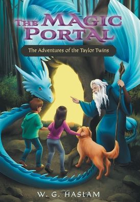 Cover for W G Haslam · The Magic Portal (Hardcover Book) (2021)