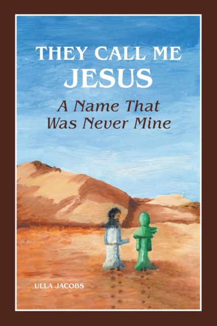 Cover for Ulla Jacobs · They Call Me Jesus (Paperback Book) (2022)