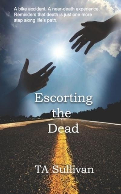 Cover for Ta Sullivan · Escorting the Dead (Taschenbuch) (2019)