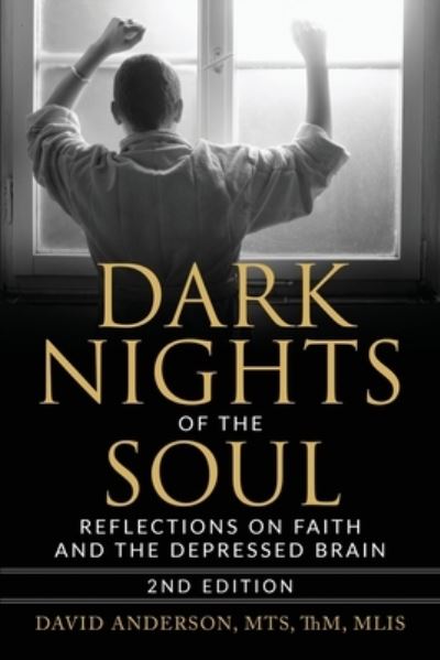 Dark Nights of the Soul - David Anderson - Books - Indy Pub - 9781087922447 - October 26, 2020