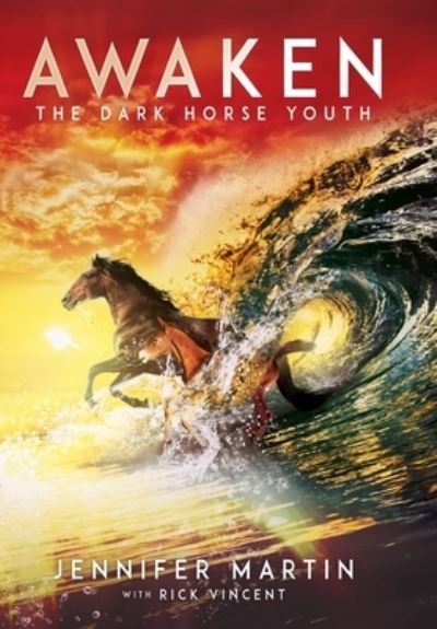 Cover for Jennifer Martin · Awaken: The Dark Horse Youth (Hardcover Book) (2022)