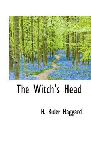 Cover for H. Rider Haggard · The Witch's Head (Hardcover Book) (2009)