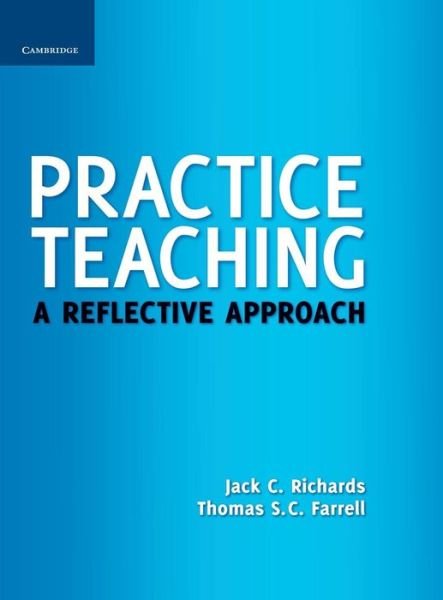 Cover for Jack C. Richards · Practice Teaching: A Reflective Approach - Cambridge Teacher Training and Development (Gebundenes Buch) (2011)