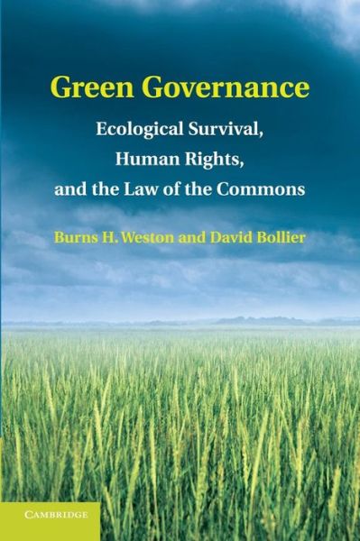 Cover for Weston, Burns H. (University of Iowa) · Green Governance: Ecological Survival, Human Rights, and the Law of the Commons (Paperback Book) (2014)