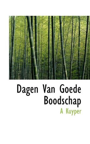 Cover for Kuyper · Dagen Van Goede Boodschap (Paperback Bog) (2009)