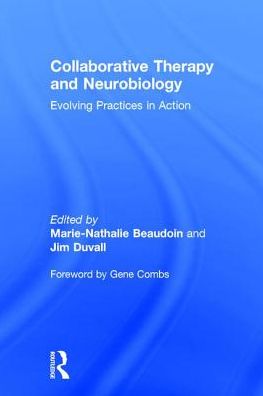 Cover for Gene Combs · Collaborative Therapy and Neurobiology: Evolving Practices in Action (Hardcover Book) (2017)