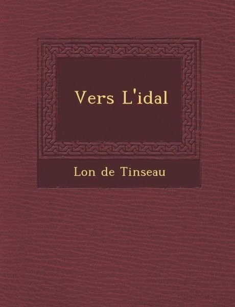 Cover for L on De Tinseau · Vers L'id Al (Paperback Bog) (2012)