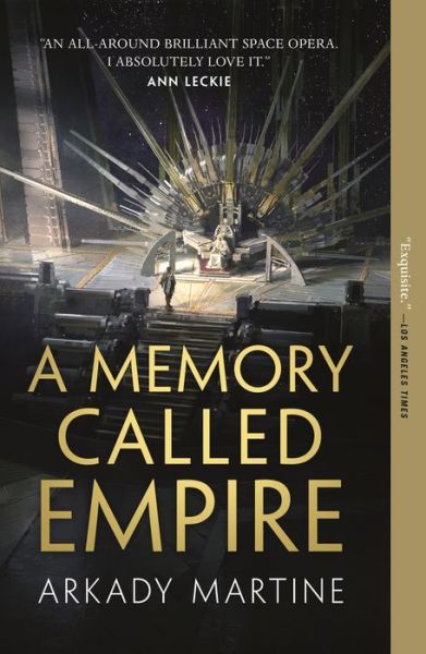 A Memory Called Empire - Teixcalaan - Arkady Martine - Books - Tor Publishing Group - 9781250186447 - February 25, 2020