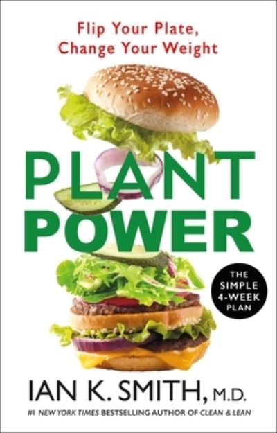 Cover for Ian K. Smith · Plant Power: Flip Your Plate, Change Your Weight (Paperback Book) (2023)