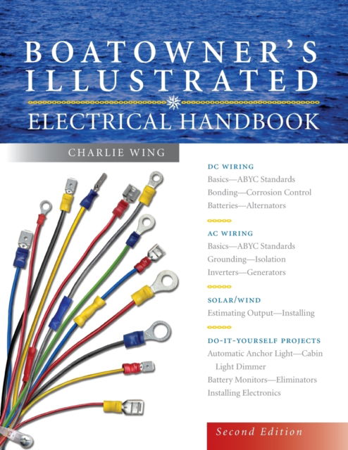 Boatowner's Illus Elec Hndbk 2E (PB) - Charlie Wing - Books - McGraw-Hill Education - 9781265627447 - March 31, 2023