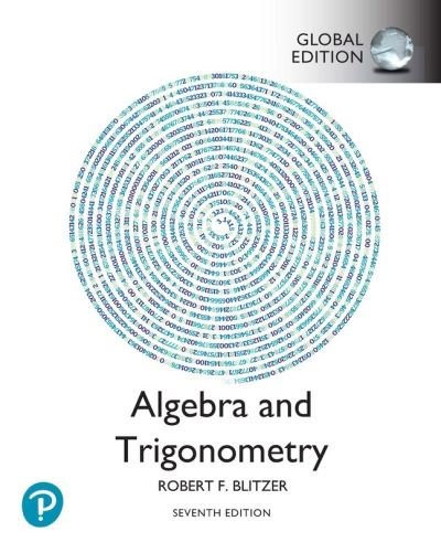 Algebra and Trigonometry, Global Edition - Robert Blitzer - Books - Pearson Education Limited - 9781292443447 - July 19, 2022