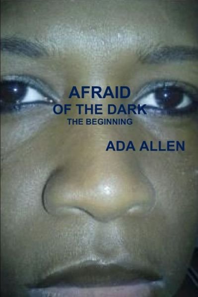 Cover for Ada Allen · Afraid of the Dark (Bog) (2012)