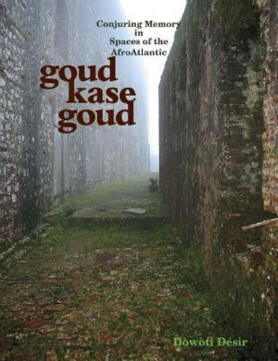 Cover for Dòwòti Désir · Goud kase goud (Pocketbok) (2014)
