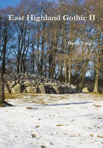 Cover for David Tallach · East Highland Gothic II (Inbunden Bok) (2015)
