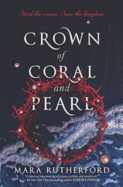 Crown of Coral and Pearl - Mara Rutherford - Books - Harlequin (UK) - 9781335090447 - August 27, 2019