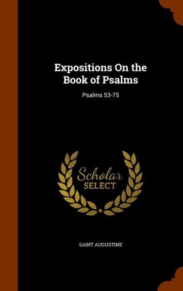 Cover for Saint Augustine of Hippo · Expositions on the Book of Psalms (Inbunden Bok) (2015)