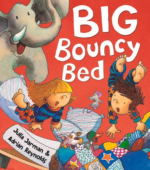 Big Bouncy Bed - Julia Jarman - Bøker - Hachette Children's Group - 9781408305447 - 2. april 2015