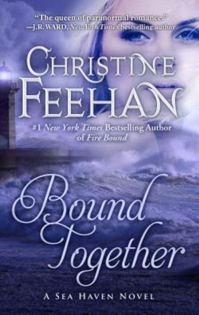 Cover for Christine Feehan · Bound Together (A Sea Haven Novel) (Book) (2017)