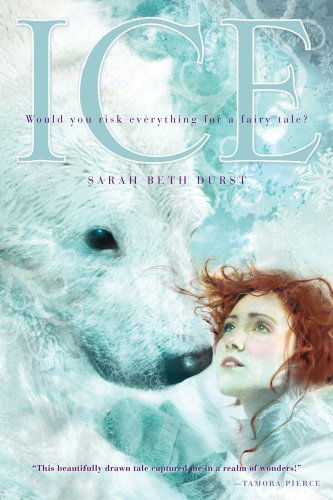 Cover for Sarah Beth Durst · Ice (Paperback Book) [Reprint edition] (2010)