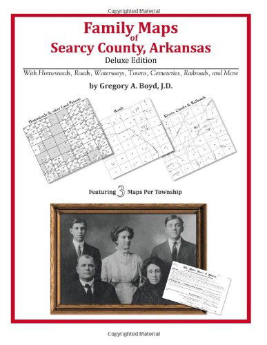 Cover for Gregory a Boyd J.d. · Family Maps of Searcy County, Arkansas (Paperback Book) (2010)