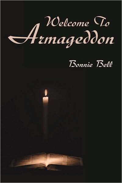 Cover for Bonnie Bell · Welcome to Armageddon (Paperback Book) (2006)