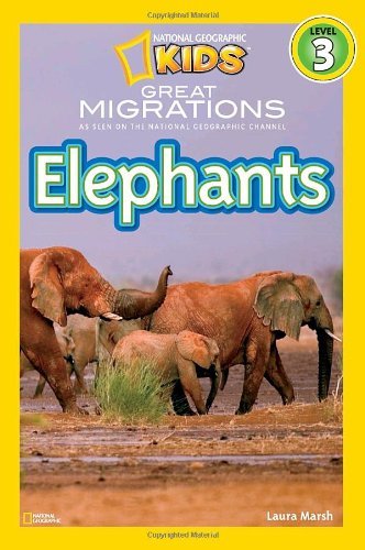 Cover for Laura Marsh · National Geographic Readers: Great Migrations Elephants - Readers (Hardcover Book) (2010)