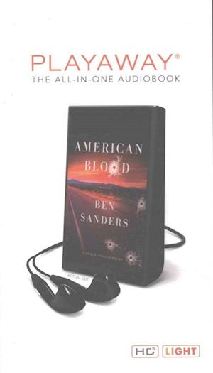 American Blood Library Edition - Ben Sanders - Inne - St Martins Pr - 9781427272447 - 17 listopada 2015