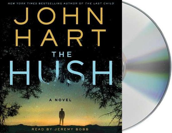 Cover for John Hart · The Hush: A Novel (Lydbog (CD)) (2018)