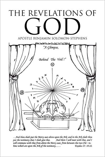 Cover for Apostle Benjamin Solomon-stephens · The Revelations of God: a Glimpse Behind the Veil (Paperback Book) (2008)