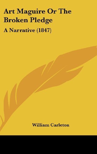 Cover for William Carleton · Art Maguire or the Broken Pledge: a Narrative (1847) (Hardcover Book) (2008)
