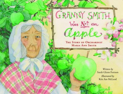 Cover for Sarah Glenn Fortson · Granny Smith Was Not an Apple (Book) (2023)