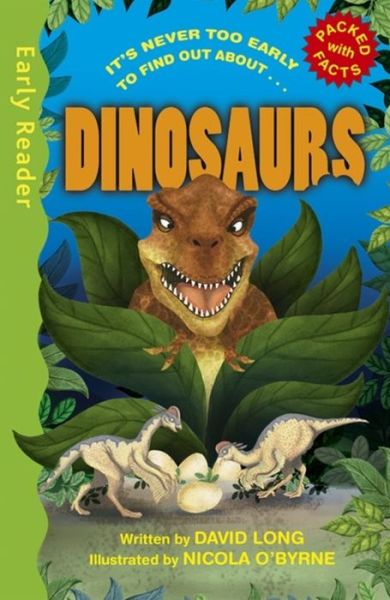 Early Reader Non Fiction: Dinosaurs - Early Reader Non Fiction - David Long - Books - Hachette Children's Group - 9781444015447 - May 7, 2015