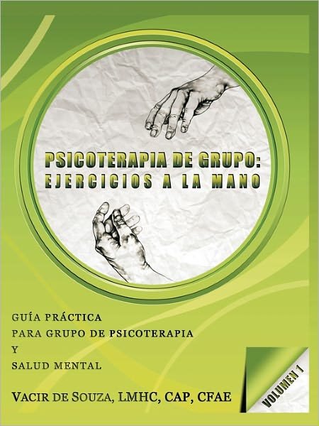 Cover for Vacir De Souza · Psicoterapia De Grupo: Ejercicios a La Mano-volumen 1 (Paperback Bog) (2011)