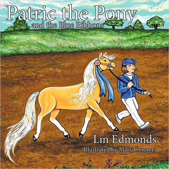 Cover for Lin Edmonds · Patric the Pony and the Blue Ribbons (Pocketbok) (2010)