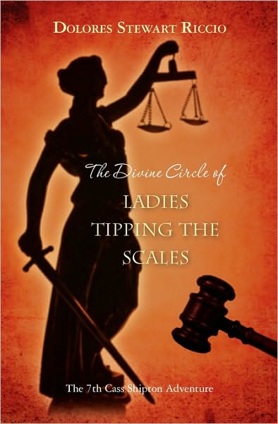 Cover for Dolores Stewart Riccio · The Divine Circle of Ladies Tipping the Scales (Paperback Book) (2010)