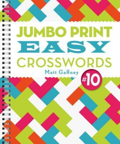 Cover for Matt Gaffney · Jumbo Print Easy Crosswords #10 (Paperback Book) (2018)