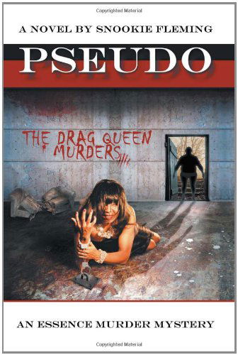 Cover for Snookie Fleming · Pseudo: the Drag Queen Murders (Paperback Book) (2011)