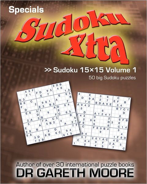 Cover for Gareth Moore · Sudoku 15x15 Volume 1: Sudoku Xtra Specials (Paperback Bog) (2011)