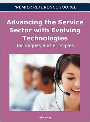 Cover for John Wang · Advancing the Service Sector with Evolving Technologies: Techniques and Principles (Gebundenes Buch) (2012)